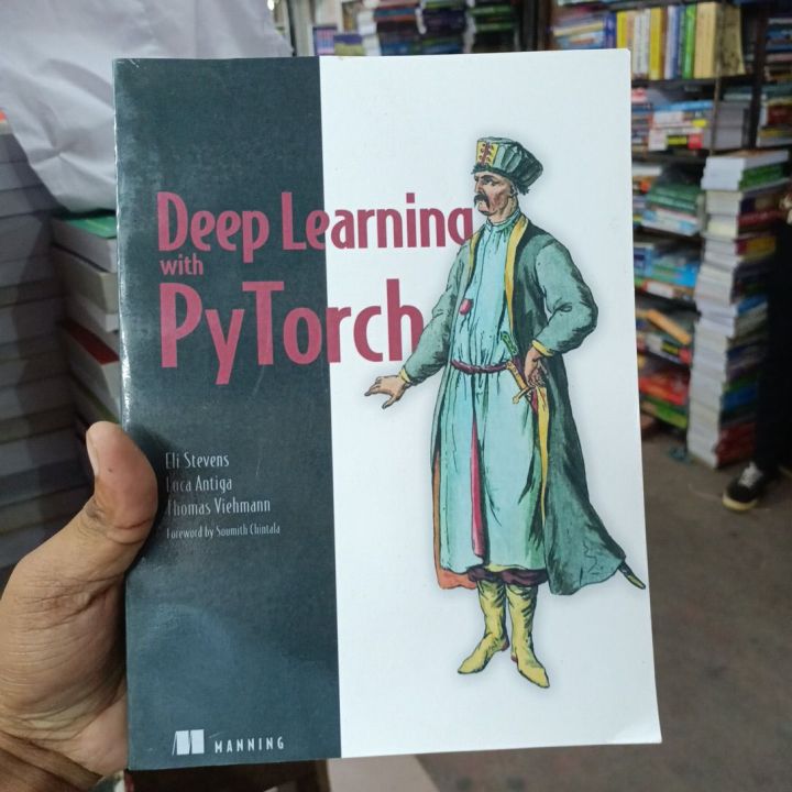 Deep Learning with PyTorch Book by Eli Stevens, Luca Antiga, and Thomas ...