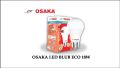 LED Bulb 18 Watt Osaka Energy Saving Bulb E-27 Type. 
