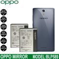 OPPO Joy 3, Mirror 3 Battery Original, Model: BLP589 Rechargeable High Quality Phone Battery (3000mAh) Battery for Oppo Joy 3. 