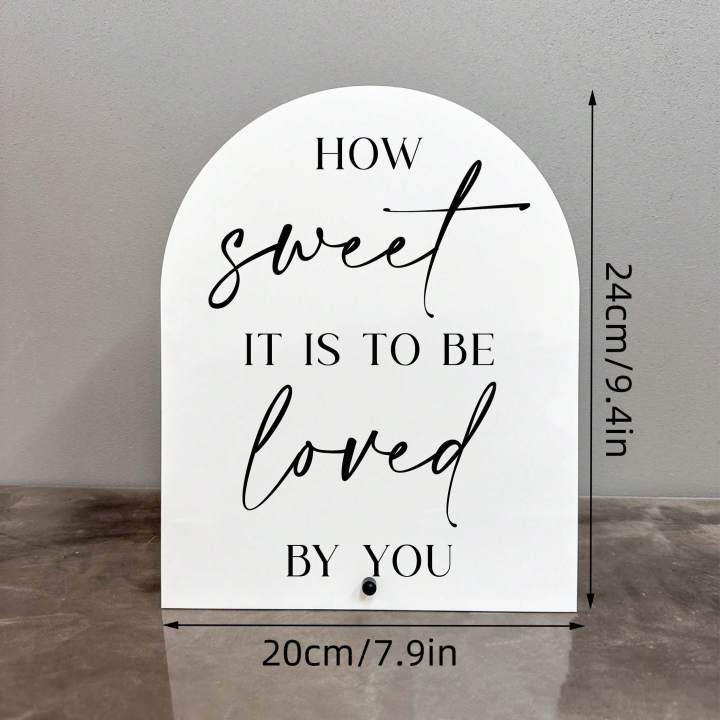 How%20sweet%20it%20is%20to%20be%20loved%20by%20you%20acrylic%20sign,%20Dessert%20bar%20sign,%20Dessert%20Sign%20for%20Wedding%20&%20Party%20-%20Image%203