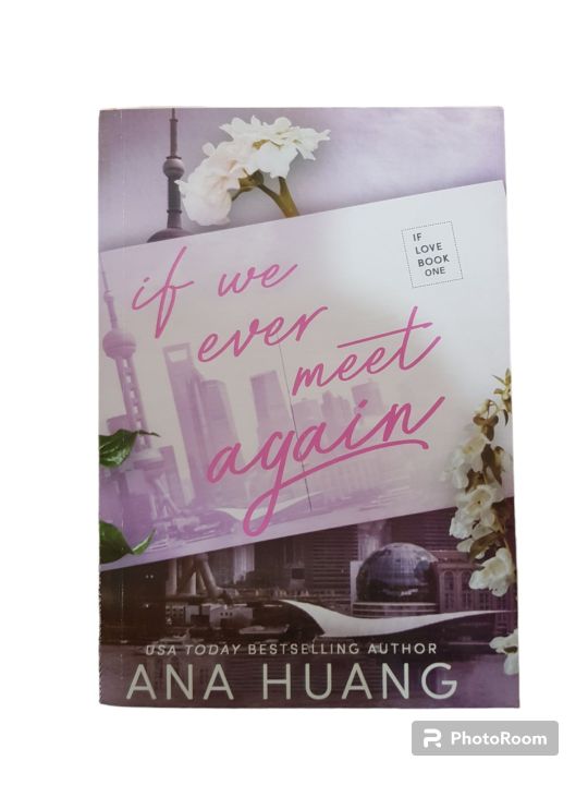 IF WE EVER MEET AGAIN BOOK 1 BY ANA HUANG | Daraz.pk
