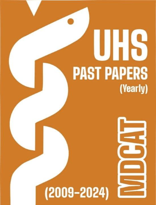 UHS MDCAT Past Paper 2010-2024 Yearly