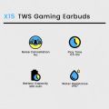 X15 TWS Gaming Earbuds. 