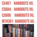 cs401,cs604,cs606,mth301, vu handout. All vu handouts available. 