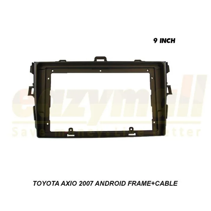 Axio Inner Frame Toyota Axio 2007 Android Frame+Cable 9inch | Daraz.com.bd