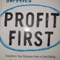 Profit First Transform Your Business.... By Mike Michalowicz. 