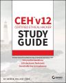 CEH v12 Certified Ethical Hacker Study Guide with 750 Practice Test Questions (Sybex Study Guide). 