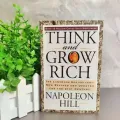 Think and Grow Rich By Napoleon Hill The Landmark Bestseller Now Revised and Updated for The 21st Century Book. 