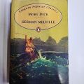 Moby Dick ( Penguin Classic ) by Herman Melville. 