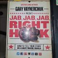 Jab, Jab, Jab Right Hook; How to Tell Your Story In A Noisy, Social World By Gary Vaynerchuk. 