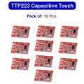 10 Pcs Ttp223 Touch Button Modular Self-Locking Jog Capacitive Switch - ttp223 touch switch Single Channel Transformation
Touch Sensor Module Arduino. 
