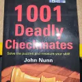 1001 Deadly Checkmates; Solve The Puzzles And Measure Your Skill By John Nunn (Chess Book). 