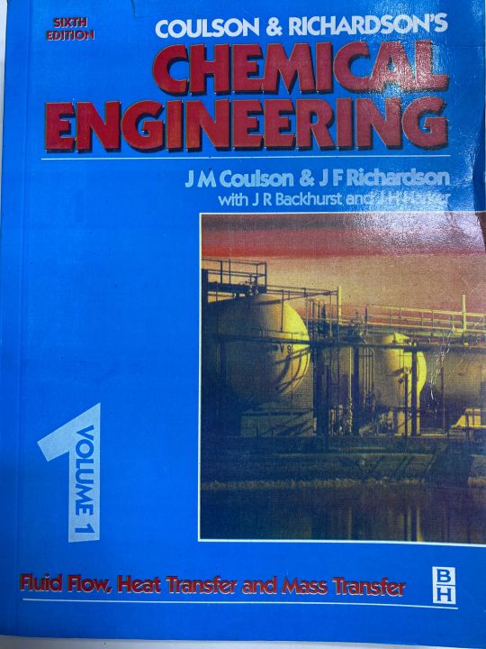 CHEMICAL ENGINEERING VOLUME 1 JM COULSON AND JF RICHARDSON.