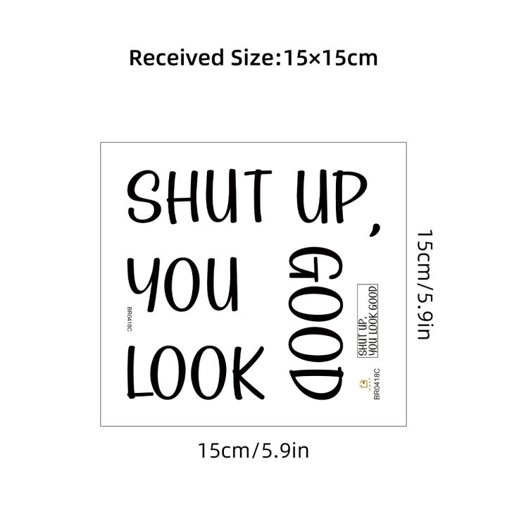 "shut%20Up,you%20Look%20Good"%20Text%20Wall%20Mirror%20Stickers%20for%20Bathroom%20Background%20Home%20Deocr%20Bedroom%20Decoration%20Wall%20Decals%20-%20Image%205