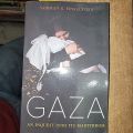 Gaza; An Inquest Into Its Martydom By Norman G. Finkelstein. 