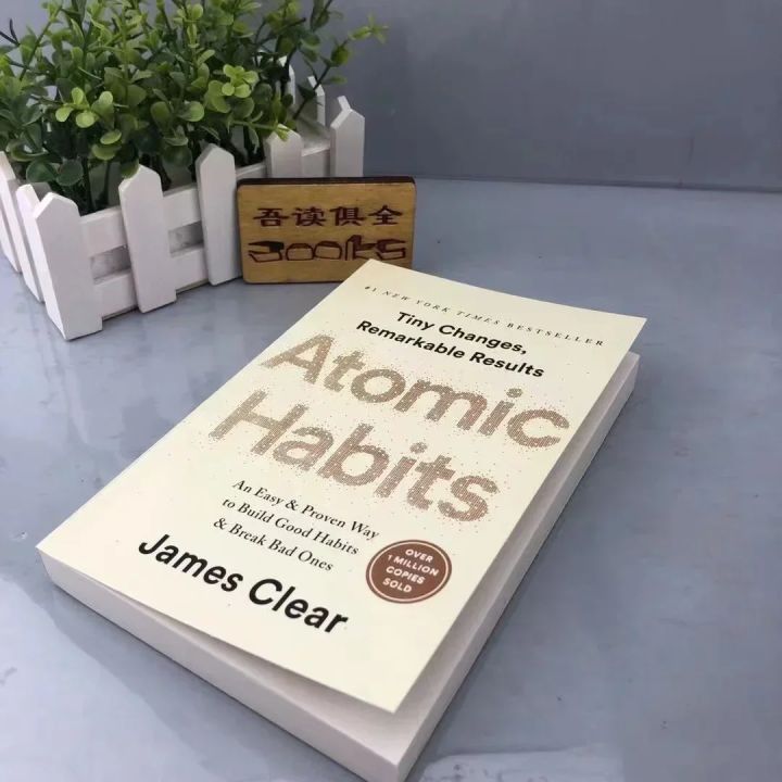 Atomic Habits By James Clear An Easy Proven Way To Build Good Habits ...