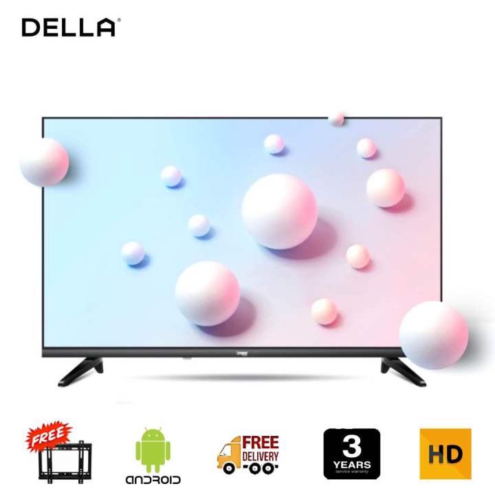 DELLA 32 inch Smart HD Led Tv Cloud OS Androud