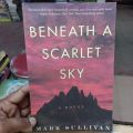 Beneath A Scarlet Sky by mark sullivan. 