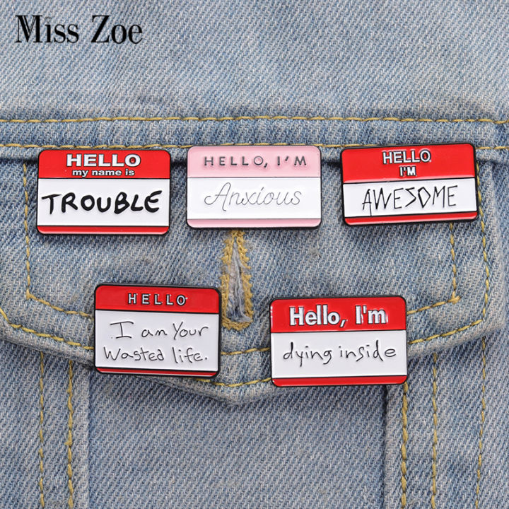 HELLO I'M AWESOME Enamel Pins Custom My Name Is Trouble Better Than You Brooch Lapel Badge Funny Dialog Box Slogan Jewelry