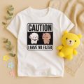 Caution I Have No Filter T-Shirt Bubu Dudu Bear Sarcastic Humor Shirt Funny Couples Casual Tshirt Men Women Daily Life Cotton T. 