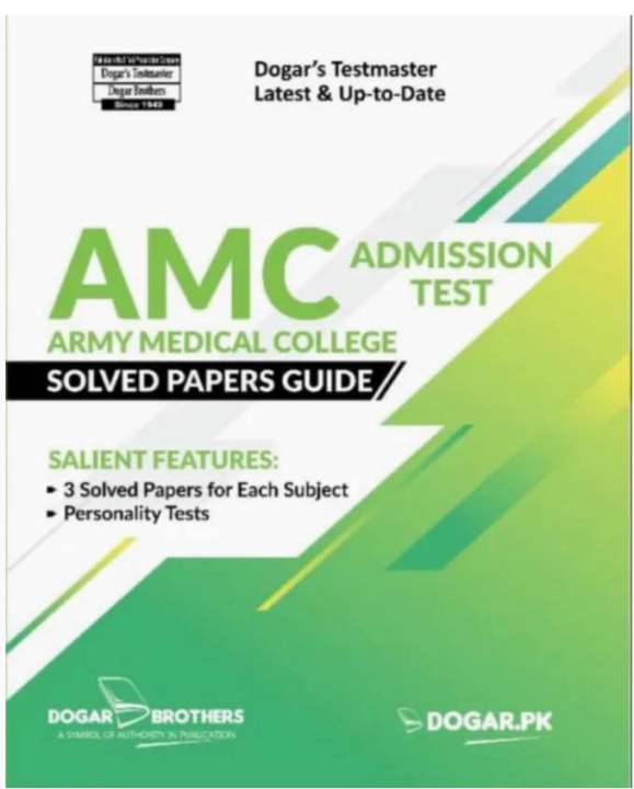 Dogar Pypar AMC - ARMY MEDICAL COLLEGE- Admission Test SOLVED PAPER GUIDE by Dogar ...