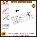Heavy Duty Stainless Steel Push Tower Bolt. 