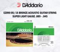 D’Addario EZ890 85/15 Bronze Acoustic Guitar Strings, Super Light, 09-45 Gauge. 