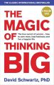 The Magic Of Thinking Big - David J Schwartz. 