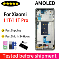 6.67"AMOLED For Xiaomi 11T Pro 2107113SG Lcd Display Digital Touch Screen +Frame Assembly for Mi 11T 21081111RG LCD Replacement. 