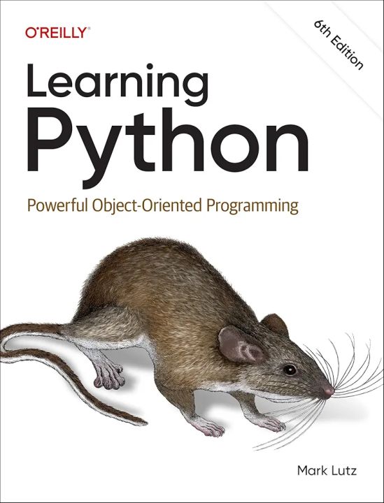Mark Lutz

Learning Python: Powerful Object-Oriented Programming

6th Edition