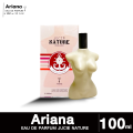 Arab Perfume Ariana Perfume Ariana Eau De Parfum Jucie Nature Viva Luck 100 ml. 