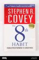 THE 8 HABIT STEPHEN R COVEY. 