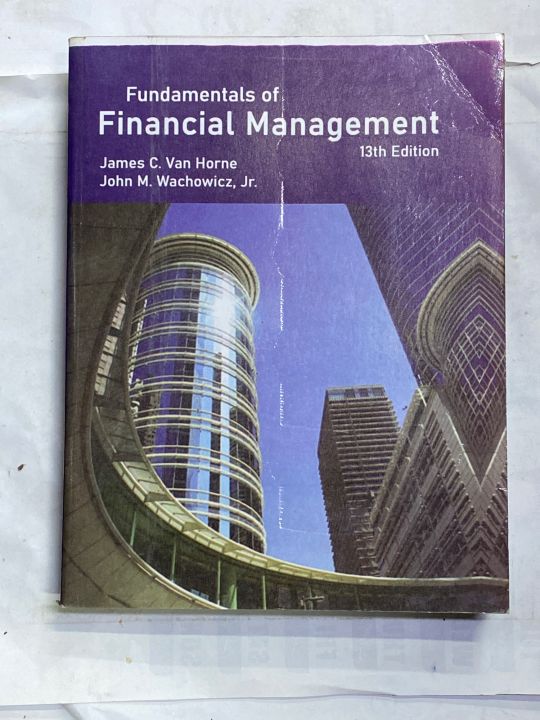 FUNDAMENTALS OF FINANCIAL MANAGEMENT 13th EDITION JAMES C. VAN HORNE
