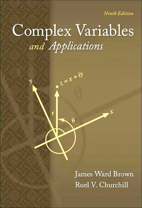 Ninth Edition Complex Variables and Applications James Ward Brown Ruel V. Churchill 

Complex analysis ninth edition latest edition 

Complex analysis by james ward brown 

Complex analysis by rule v churchil 

Complex analysis latest edition