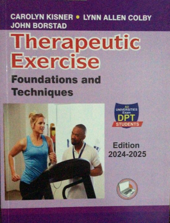 Therapeutic Exercise: Foundations and Techniques by Carolyn Kisner