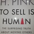 To Sell is Human By Daniel H. Pink. 