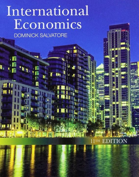 International Economics 11th Edition by Dominick Salvatore