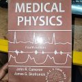 Medical Physics By John R. Cameron & James G. Skofronick. 