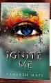 Ignite Me By Tahereh Mafi ( English Paperback ). 