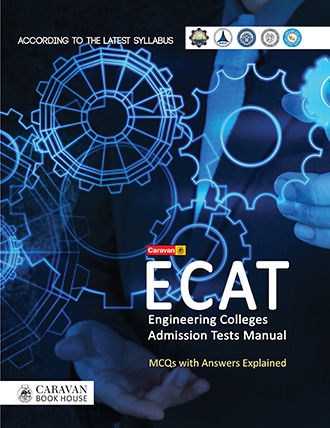 Caravan ECAT / ECAT Engineering College Admission Test Manual 2025 Edition / ECAT MCQs / ECAT Preparation book 2025 edition / ECAT book / ECAT Guide