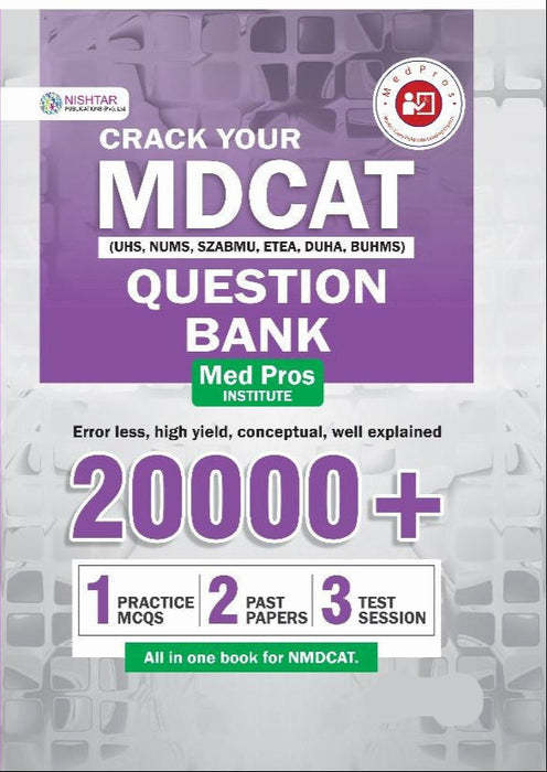 Nishtar Publishers Crack Your MDCAT 20000+ MCQs Question Bank 2025 Edition for MDCAT UHS NUMS SZABMU ETEA DUHA BUMHS by Med Pros Institute / All in one book for National MDCAT