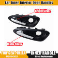 Hight Quality New Inner Interior Car Door Handle Matte Silver For Seat Ibiza 2009-2017 6J1837113A. 