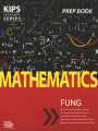 Set of 2 books: Kips Math FUNG Practice book - Kips Math Prep book for FUNG. 
