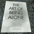 THE ART OF BEING ALONE BY RENUKA GAVRANI. 