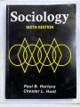 SOCIOLOGY 6th EDITION BY PAUL B. HORTORN CHESTER L. HUNT. 
