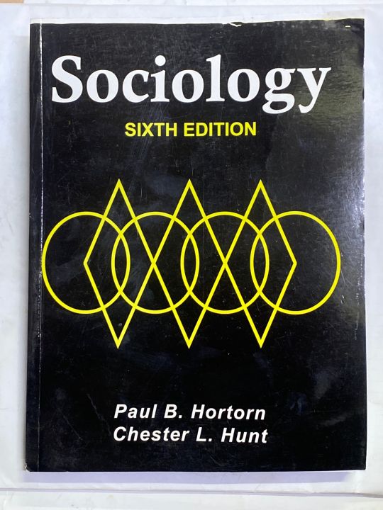SOCIOLOGY 6th EDITION BY PAUL B. HORTORN CHESTER L. HUNT