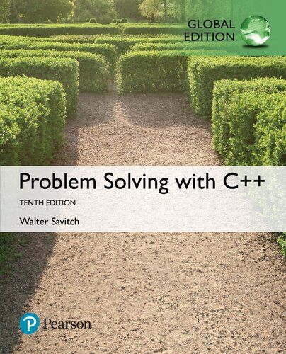 Problem Solving with C++ Walter Savitch 10th Edition