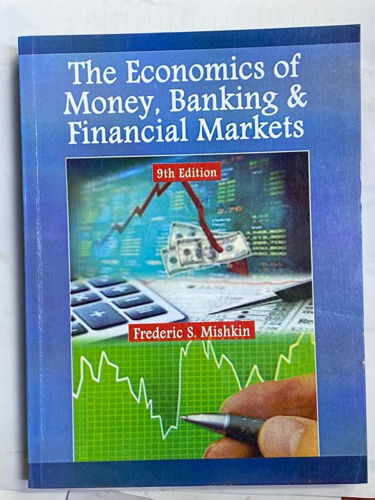 THE ECONOMICS OF MONEY BANKING AND FINANCIAL MARKETS 9th EDITION