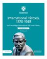 Cambridge International AS Level International History, 1870-1945 Coursebook

Textbook by Phil Wadsworth. 