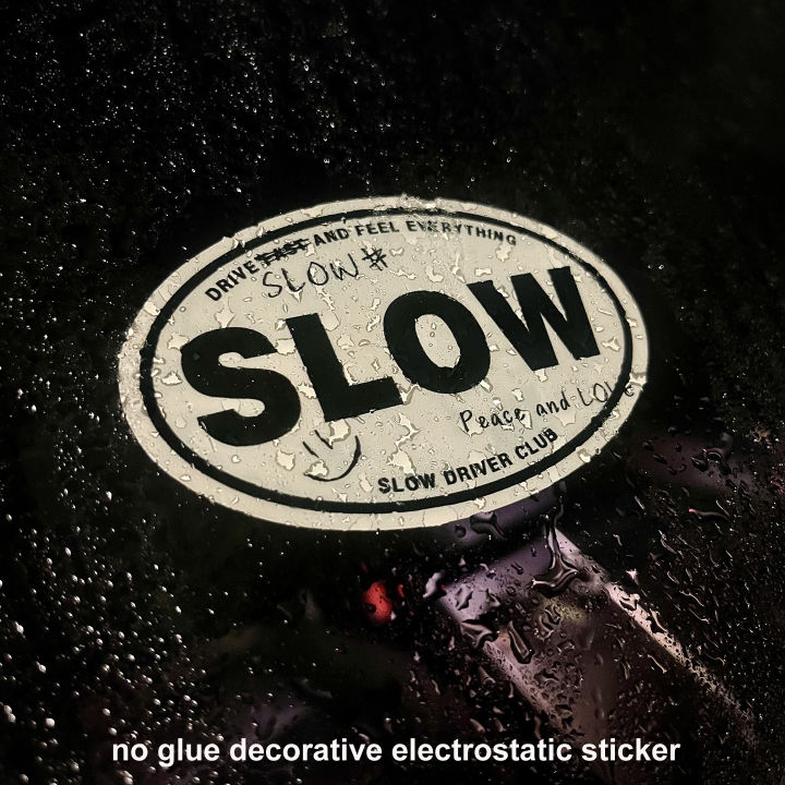 SLOW Driver Club windshield static traceless no glue decorative ...